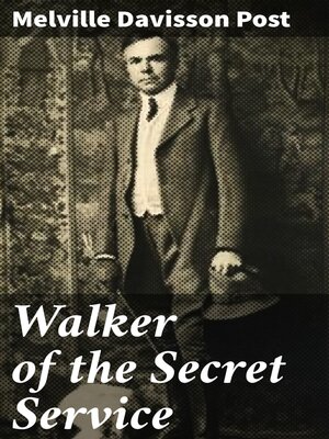 cover image of Walker of the Secret Service